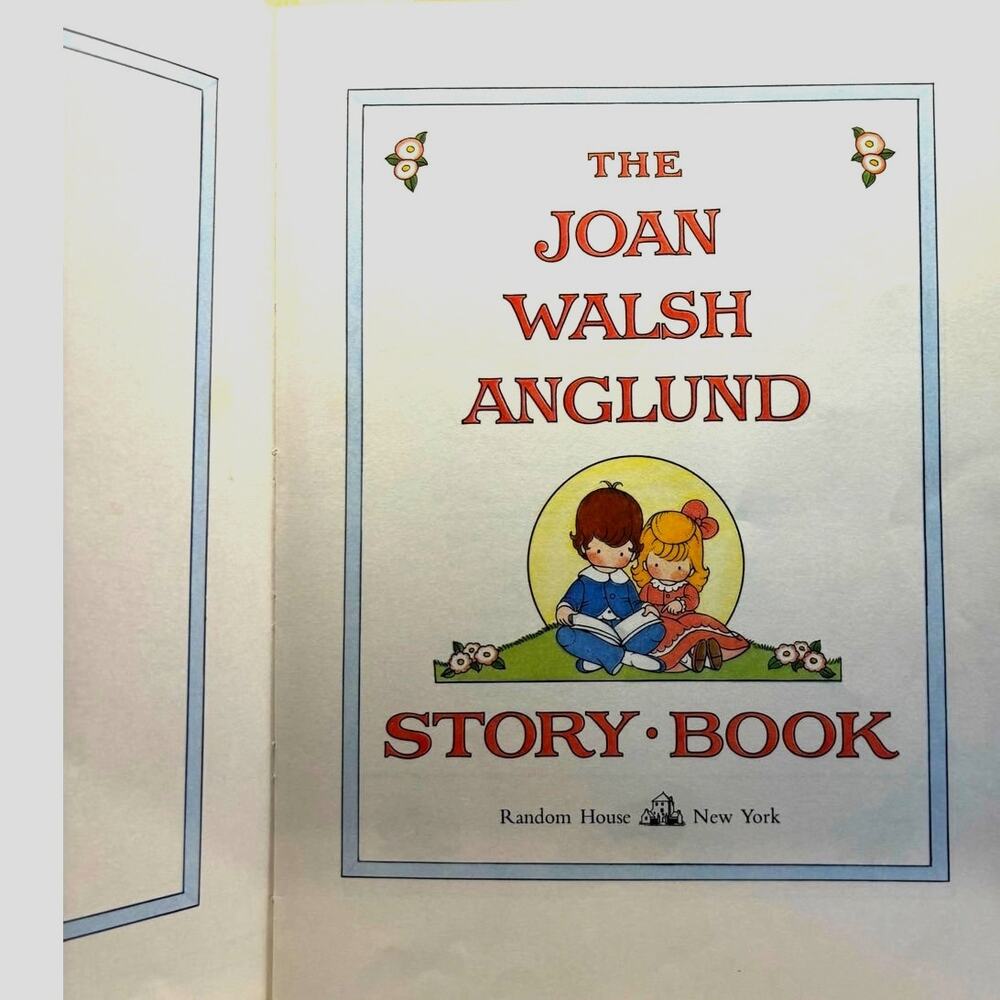 VTG 1978 1st Edition/Printing, The Joan Walsh Anglund Storybook, Hardcover
